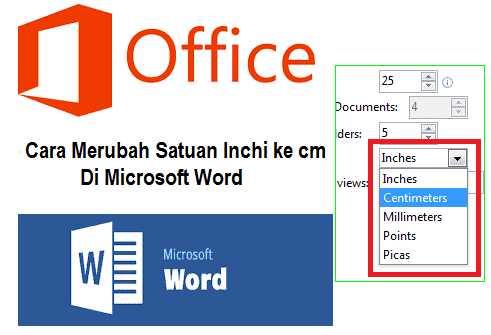 Cara Merubah Ukuran Satuan Inchi ke cm Pada Microsoft Word